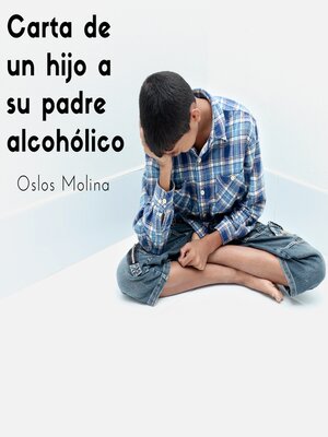 cover image of Carta de un hijo a su padre alcohólico